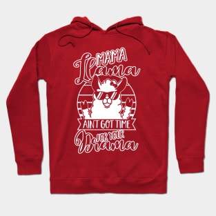 Mama Llama doesn't want Drama - Mom Mothers Day Gift Hoodie